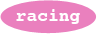 Racing